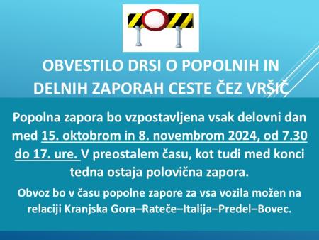 POPOLNA ZAPORA VRŠIŠKE CESTE