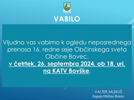 VABILO K OGLEDU 16. REDNE SEJE OS OBČINE BOVEC